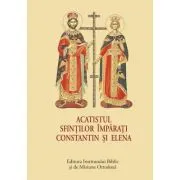 Acatistul Sfintilor Imparati Constantin si Elena