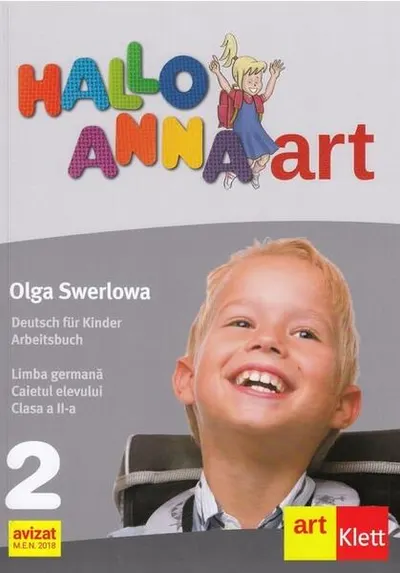Hallo Anna. Limba Germană. Caietul elevului. Clasa a II-a - Paperback brosat - Olga Swerlowa