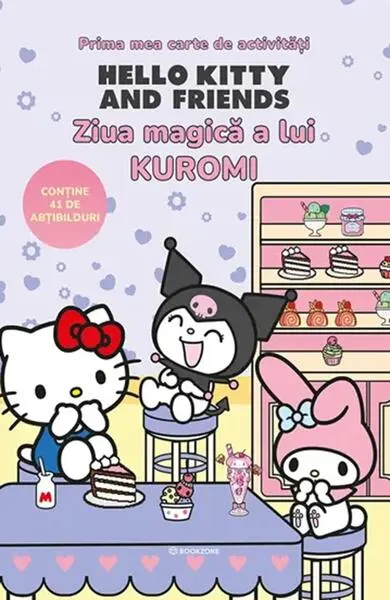 Prima mea carte de activități. Hello Kitty and Friends. Ziua magică a lui Kuromi - Paperback - ***