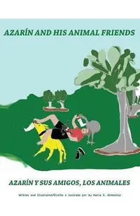 Azarin and His Animal Friends: Azarin y Sus Amigos, Los Animales