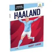 Erling Haaland. Povestiri de pe teren