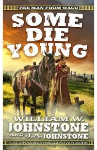 Some Die Young