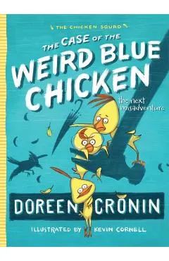 The Case of the Weird Blue Chicken: The Next Misadventure