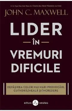 Lider in vremuri dificile