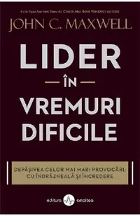 Lider in vremuri dificile
