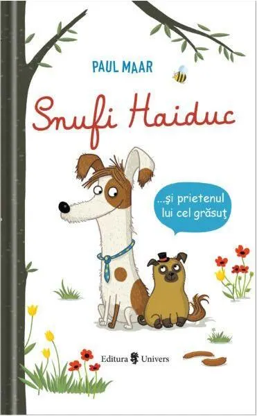 Snufi Haiduc și prietenul lui grăsuț - Hardcover - Paul Maar