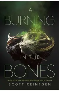 A Burning in the Bones