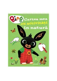 Bing – Cartea mea cu activitati in natura