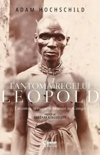 Fantoma regelui Leopold - Paperback brosat - Adam Hochschild