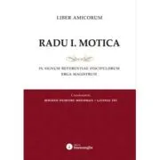 Liber amicorum Radu I. Motica. In signum reverentiae discipulorum erga Magistrum