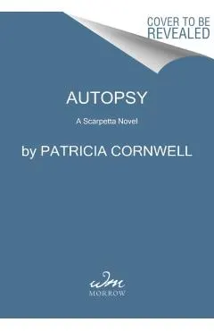Autopsy: A Scarpetta Novel