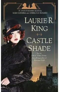 Castle Shade: A Novel of Suspense Featuring Mary Russell and Sherlock Holmes