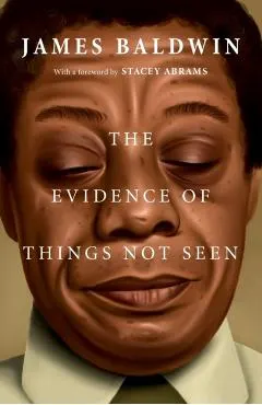 The Evidence of Things Not Seen