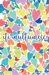 Felicitare inimi colorate: Iti multumesc!