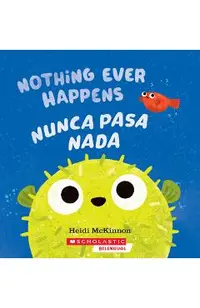 Nothing Ever Happens / Nunca Pasa NADA