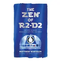 The Zen of R2-D2