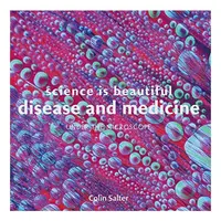 Science Is Beautiful : Disease and Medicine, Colin Salter