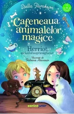 Herriot, soricelul supraveghetor. Seria Cafeneaua animalelor magice