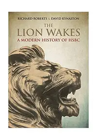 The Lion Wakes: A Modern History of HSBC - Hardcover - David Kynaston