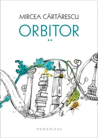 Orbitor. Corpul