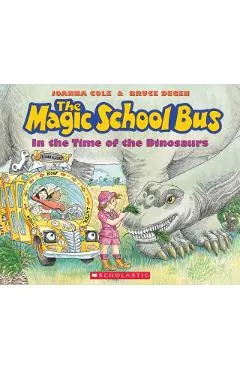 The Magic School Bus in the Time of the Dinosaurs (Revised Edition)