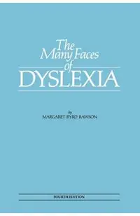 The Many Faces of Dyslexia