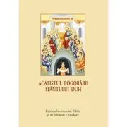 Acatistul Pogorarii Duhului Sfant