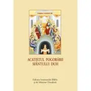 Acatistul Pogorarii Duhului Sfant