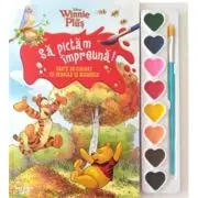 Disney. Winnie de Plus. Sa pictam impreuna! Carte de colorat cu pensula si acuarele