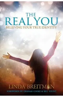The Real You: Believing Your True Identity