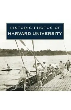 Historic Photos of Harvard University