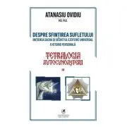 Tetralogia autocunoasterii Cartea 3. initierea sacra si secretul ezoteric universal-o istorie personala