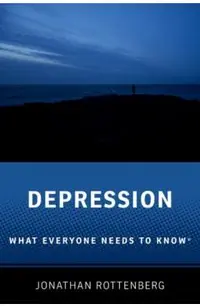 Depression: What Everyone Needs to Know(r)