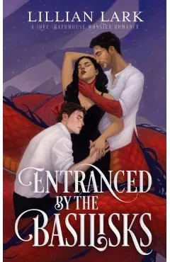 Entranced by the Basilisks: A Love Bathhouse Monster Romance