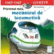 Prietenul meu, mecanicul de locomotiva