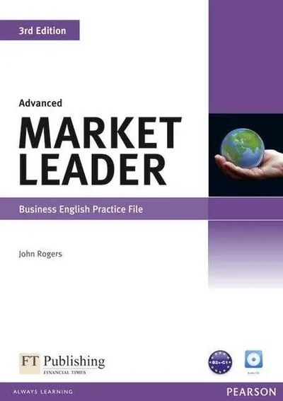Market Leader 3rd Edition C1/C2 Advanced Business English Practice File with Audio CD - Paperback brosat - John Rogers