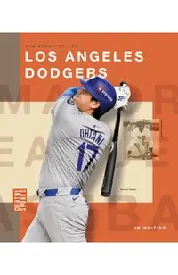 The Story of the Los Angeles Dodgers