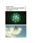 Boala, o memorie genealogica. Cum sa‑ti interpretezi istoria familiala pentru a te vindeca