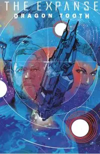 The Expanse: Dragon Tooth Deluxe Edition