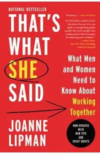 That's What She Said: What Men and Women Need to Know about Working Together