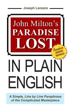 John Milton's Paradise Lost In Plain English: A Simple, Line By Line Paraphrase Of The Complicated Masterpiece