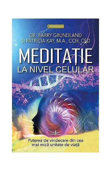 Meditație la nivel celular - Paperback brosat