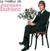 Le Meilleur de Jacques Dutronc