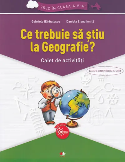 Ce trebuie sa stiu la geografie? Trec in clasa 5