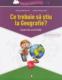 Ce trebuie sa stiu la geografie? Trec in clasa 5