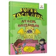 Super Tocilarul si Atacul Gustarilor