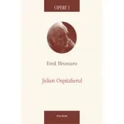 Opere I. Julien Ospitalierul
