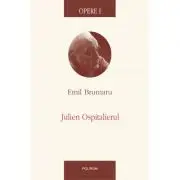 Opere I. Julien Ospitalierul