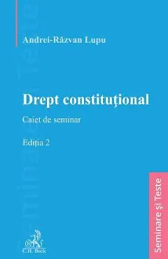 Drept constitutional. Caiet de seminar Ed.2