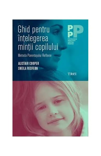 Ghid pentru înțelegerea minții copilului. - Paperback brosat - Alistair Cooper, Sheila Redfern